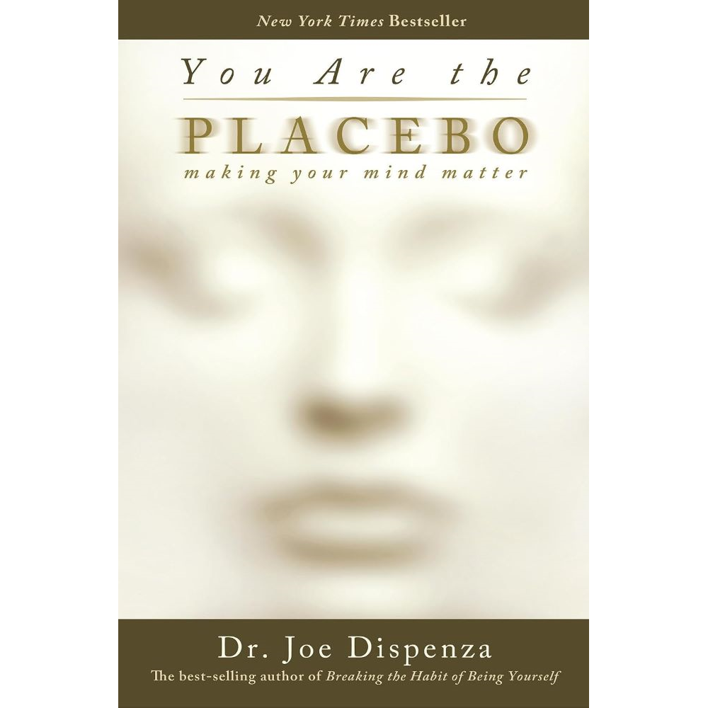 You Are The Placebo