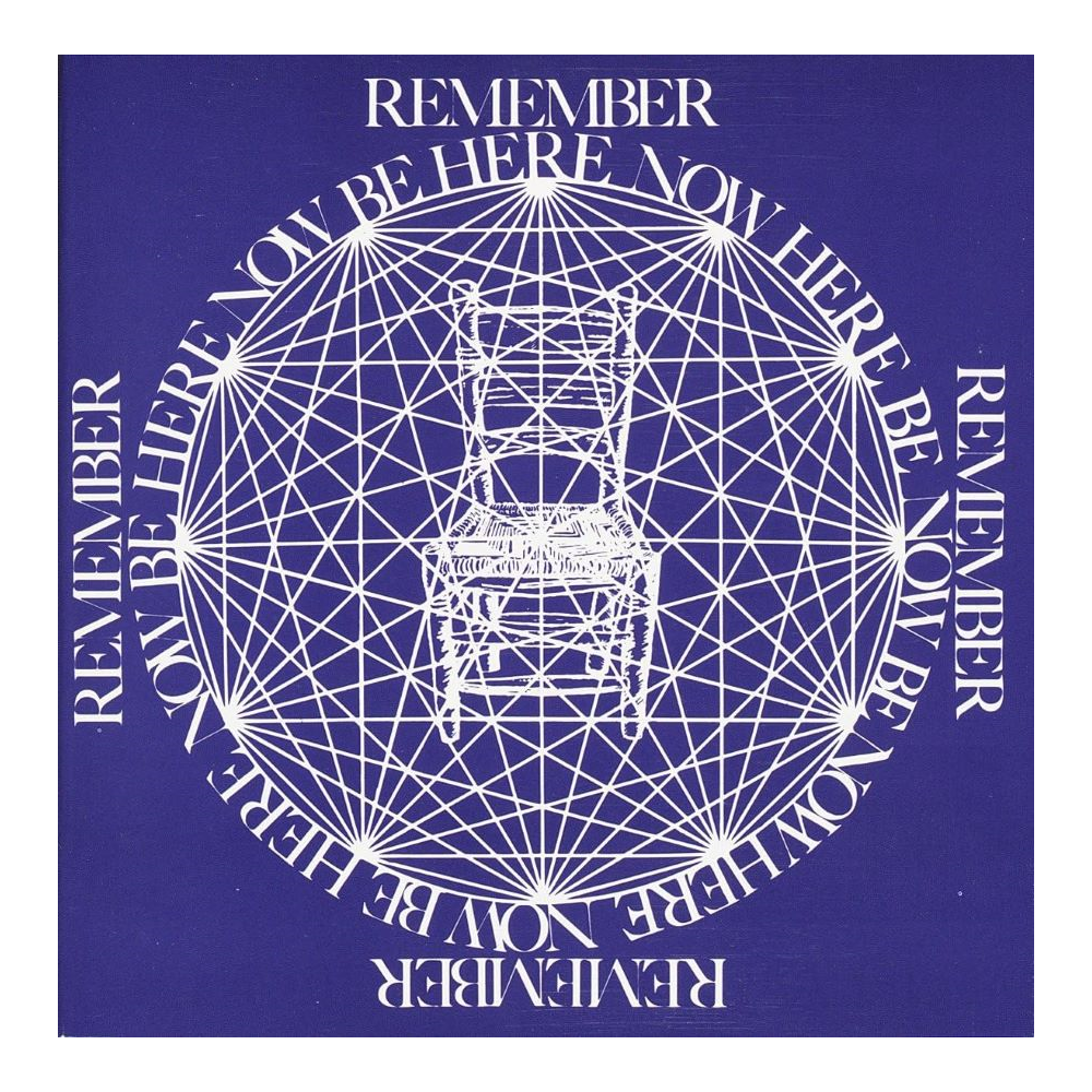 Be Here Now