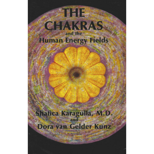 Chakras & The Human Energy Fields