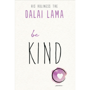 Be Kind by Dalai Lama