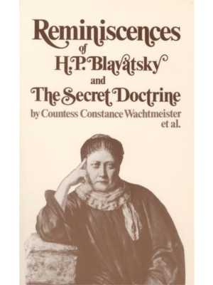 Reminiscence of H. P. Blavatsky & the Secret Doctrine