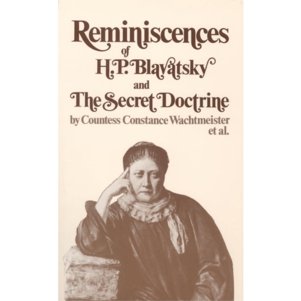 Reminiscence of H. P. Blavatsky & the Secret Doctrine